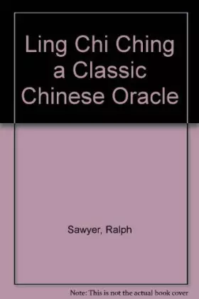 Couverture du produit · Ling Chi Ching a Classic Chinese Oracle