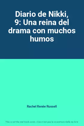 Couverture du produit · Diario de Nikki, 9: Una reina del drama con muchos humos