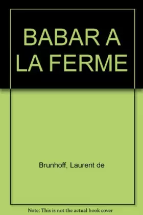 Couverture du produit · BABAR A LA FERME
