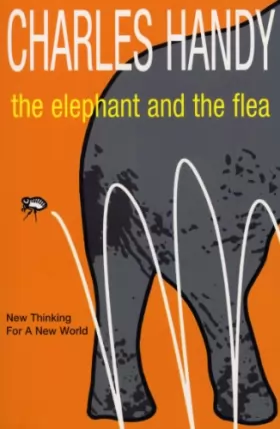 Couverture du produit · The Elephant And The Flea: New Thinking For A New World