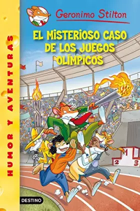 Couverture du produit · El misterioso caso de los Juegos Olímpicos: Geronimo Stilton 47