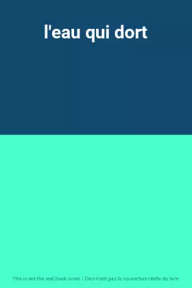 Couverture du produit · l'eau qui dort