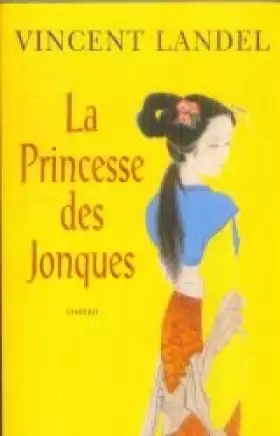Couverture du produit · La princesse des jonques