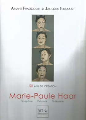 Couverture du produit · 50 ans de creation marie paul Haar