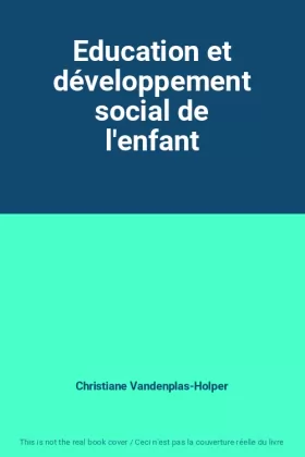 Couverture du produit · Education et développement social de l'enfant
