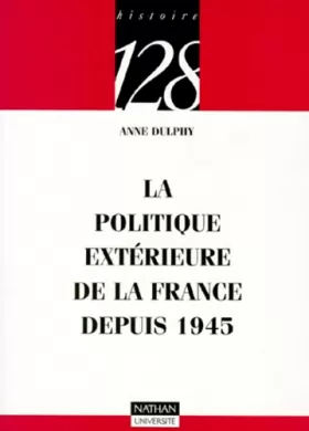 Couverture du produit · La politique extérieure de la France depuis 1945