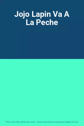 Couverture du produit · Jojo Lapin Va A La Peche