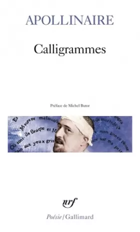 Couverture du produit · Calligrammes: Poèmes de la paix et de la guerre 1913-1916