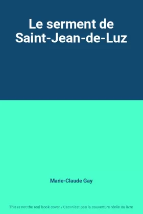 Couverture du produit · Le serment de Saint-Jean-de-Luz