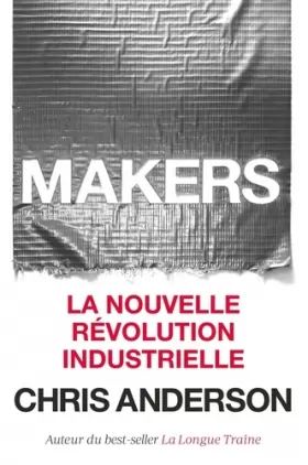 Couverture du produit · Makers : La nouvelle révolution industrielle