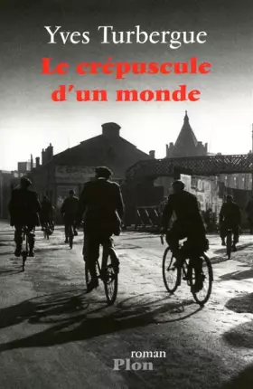 Couverture du produit · Le crépuscule d'un monde