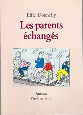 Couverture du produit · Les Parents échangés