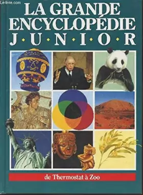 Couverture du produit · La Grande Encyclopédie Junior Vol.8 de Thermostat à Zoo.