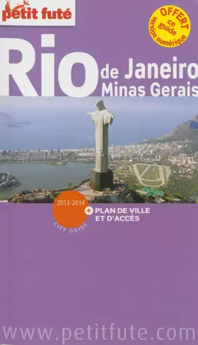 Couverture du produit · rio / minas gerais 2013-2014 petit fute + plan: + OFFERT VERSION NUMERIQUE