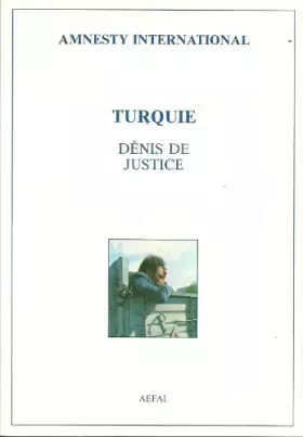 Couverture du produit · Turquie : Dénis de justice