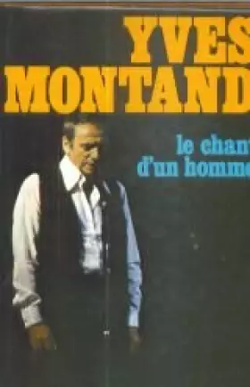 Couverture du produit · Le Chant d' Un Homme - Yves Montand