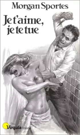 Couverture du produit · Je t'aime, je te tue
