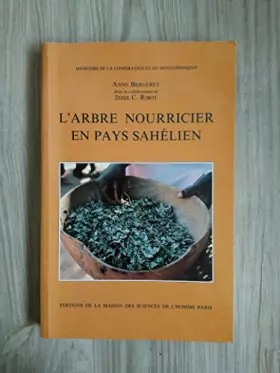 Couverture du produit · L'arbre Nourricier En Pays Sahelien (Ministere de la cooperation et du developpement)