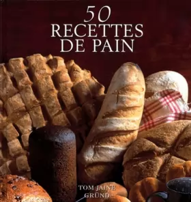 Couverture du produit · 50 recettes de pain