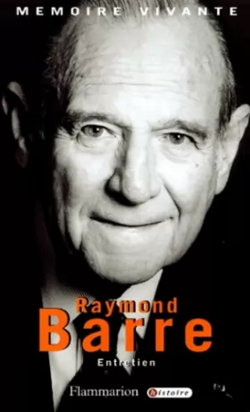 Couverture du produit · Raymond Barre : Entretien