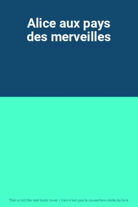 Couverture du produit · Alice aux pays des merveilles