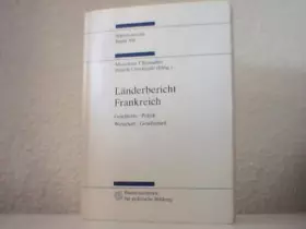Couverture du produit · Länderbericht Frankreich Geschichte, Politik, Wirtschaft, Gesellschaft (Versand nur innerhalb Deutschlands)