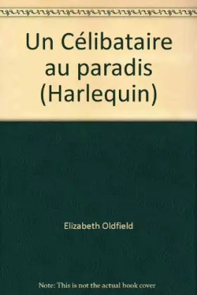 Couverture du produit · Un Célibataire au paradis (Harlequin)