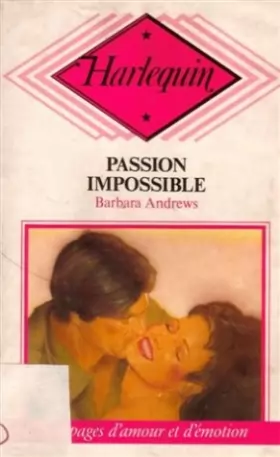 Couverture du produit · Passion impossible : Collection : Harlequin