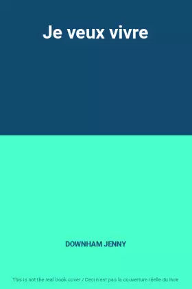 Couverture du produit · Je veux vivre
