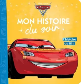 Couverture du produit · CARS 3 - Mon Histoire du Soir - L'histoire du film - Disney Pixar
