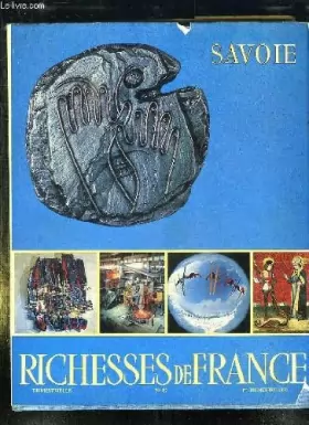 Couverture du produit · RICHESSE DE FRANCE N° 87. SAVOIE .