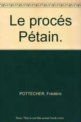 Couverture du produit · Le procés Pétain.