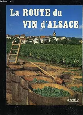 Couverture du produit · La Route du vin d'Alsace