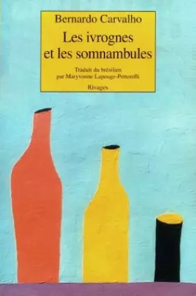 Couverture du produit · Les ivrognes et les somnambules roman