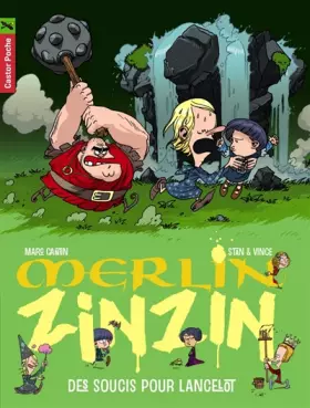 Couverture du produit · Merlin Zinzin, Tome 2 : Des soucis pour Lancelot