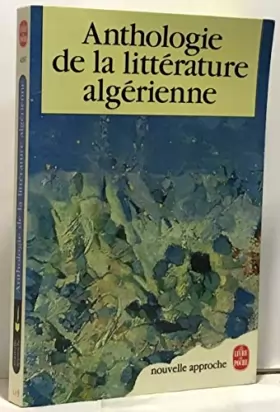 Couverture du produit · ANTHOLOGIE DE LA LITTERATURE ALGERIENNE