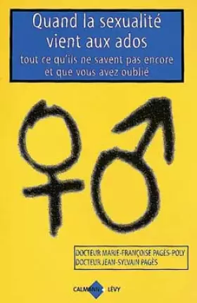 Couverture du produit · QUAND LA SEXUALITE VIENT AUX ADOS. Tout ce qu'ils ne savent pas encore et que vous avez peut-être oublié