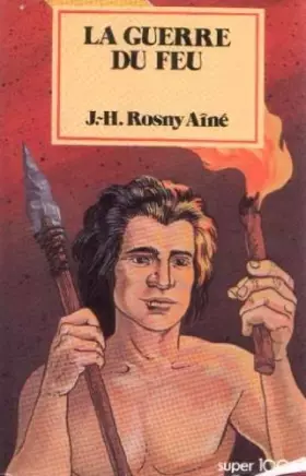 Couverture du produit · La Guerre du feu