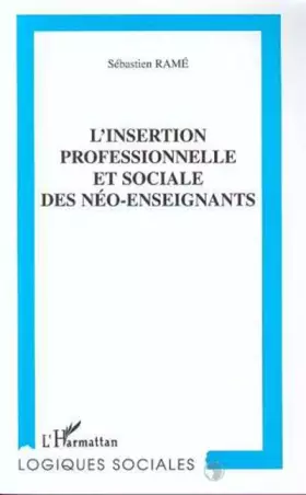 Couverture du produit · L'INSERTION PROFESSIONNELLE ET SOCIALE DES NEO-ENSEIGNANTS
