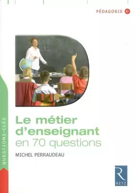 Couverture du produit · Le métier d'enseignant en 70 questions
