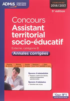 Couverture du produit · Concours Assistant territorial socio-éducatif - Catégorie B - Annales corrigées: Concours 2016-2017