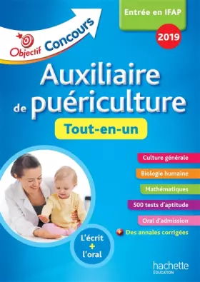 Couverture du produit · Objectif Concours 2018 Auxiliaire de Puériculture : Tout en Un