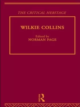 Couverture du produit · Wilkie Collins: The Critical Heritage