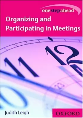 Couverture du produit · One Step Ahead: Organizing and Participating in Meetings