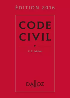 Couverture du produit · Code civil 2016 - Edition 115