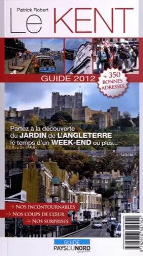 Couverture du produit · Le Kent: Guide 2012