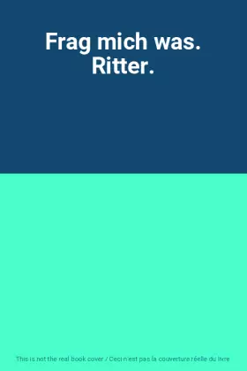 Couverture du produit · Frag mich was. Ritter.