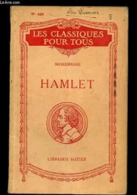 Couverture du produit · HAMLET / N°423 DE LA COLLECTION "LES CLASSIQUES POUR TOUS".