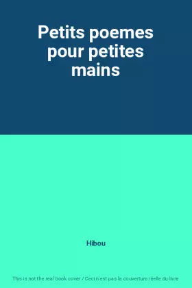 Couverture du produit · Petits poemes pour petites mains