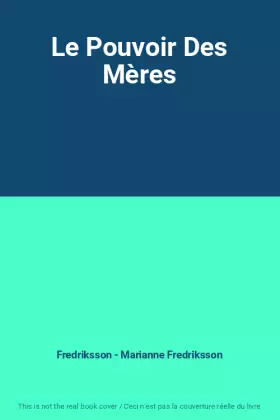Couverture du produit · Le Pouvoir Des Mères